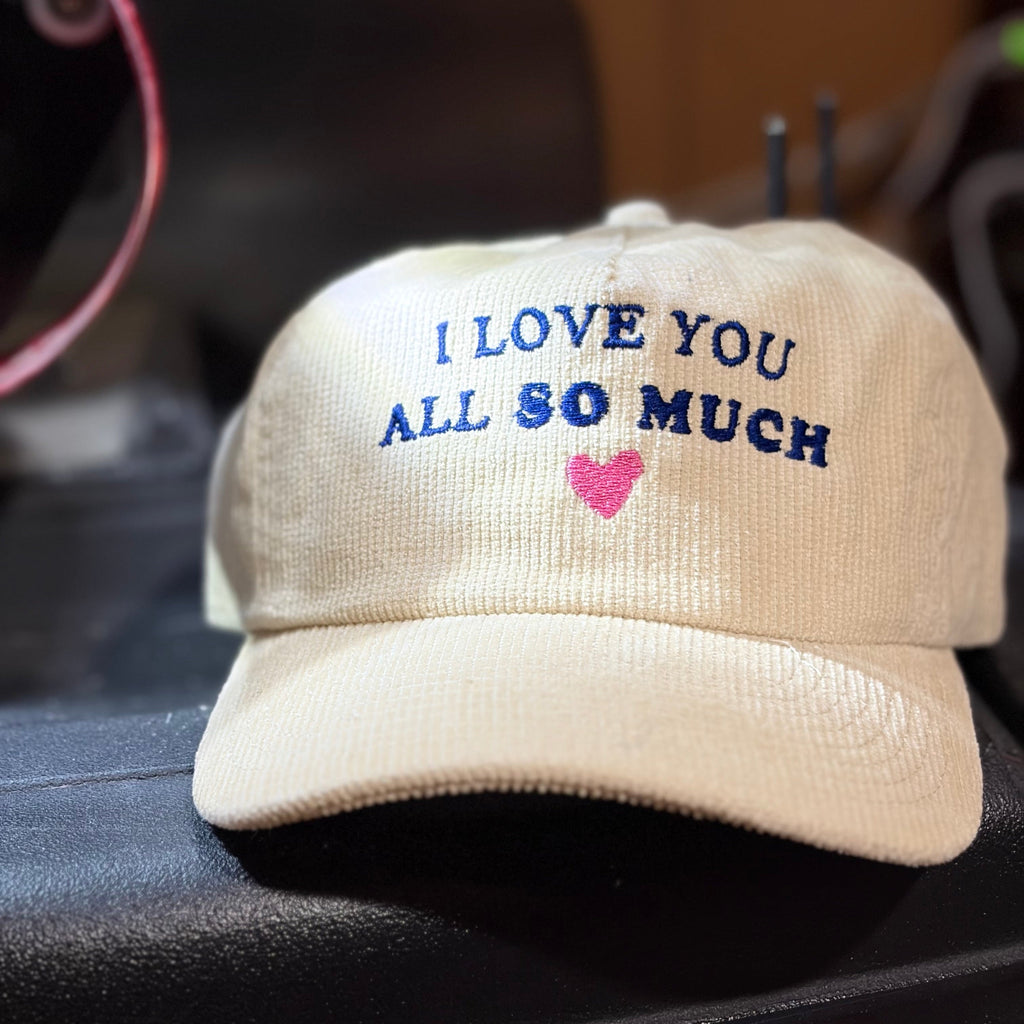 I Love You All So Much Corduroy Hat - Heartland Stitch