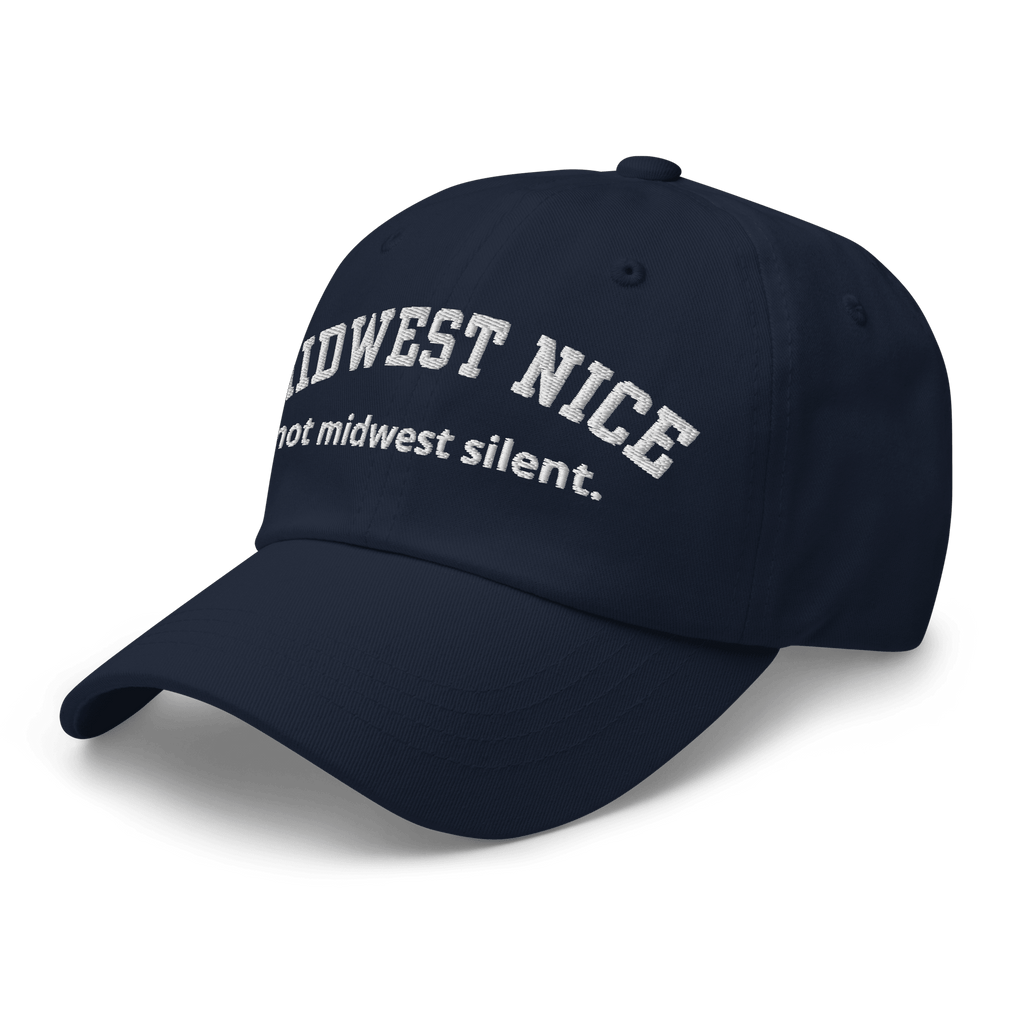 Midwest Nice Dad Hat - Heartland Stitch