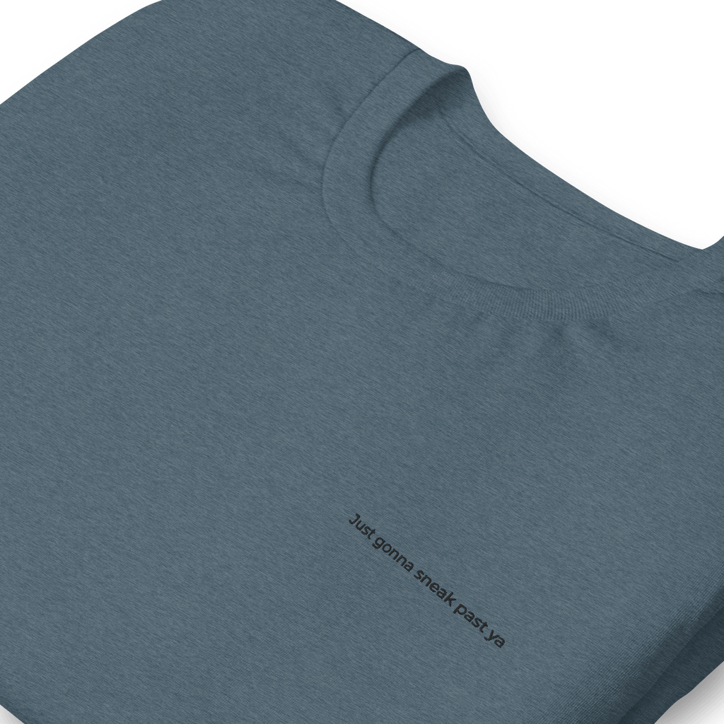 Sneak Past Ya Tee | Classic Fit - Heartland Stitch