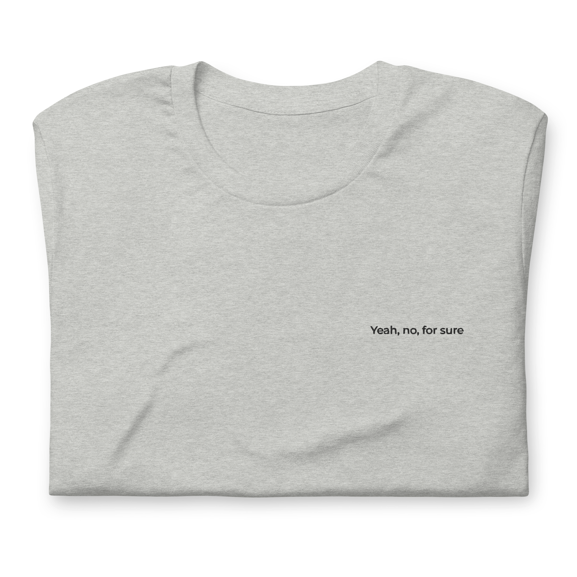 Yeah, No, For Sure Tee | Classic Fit - Heartland Stitch