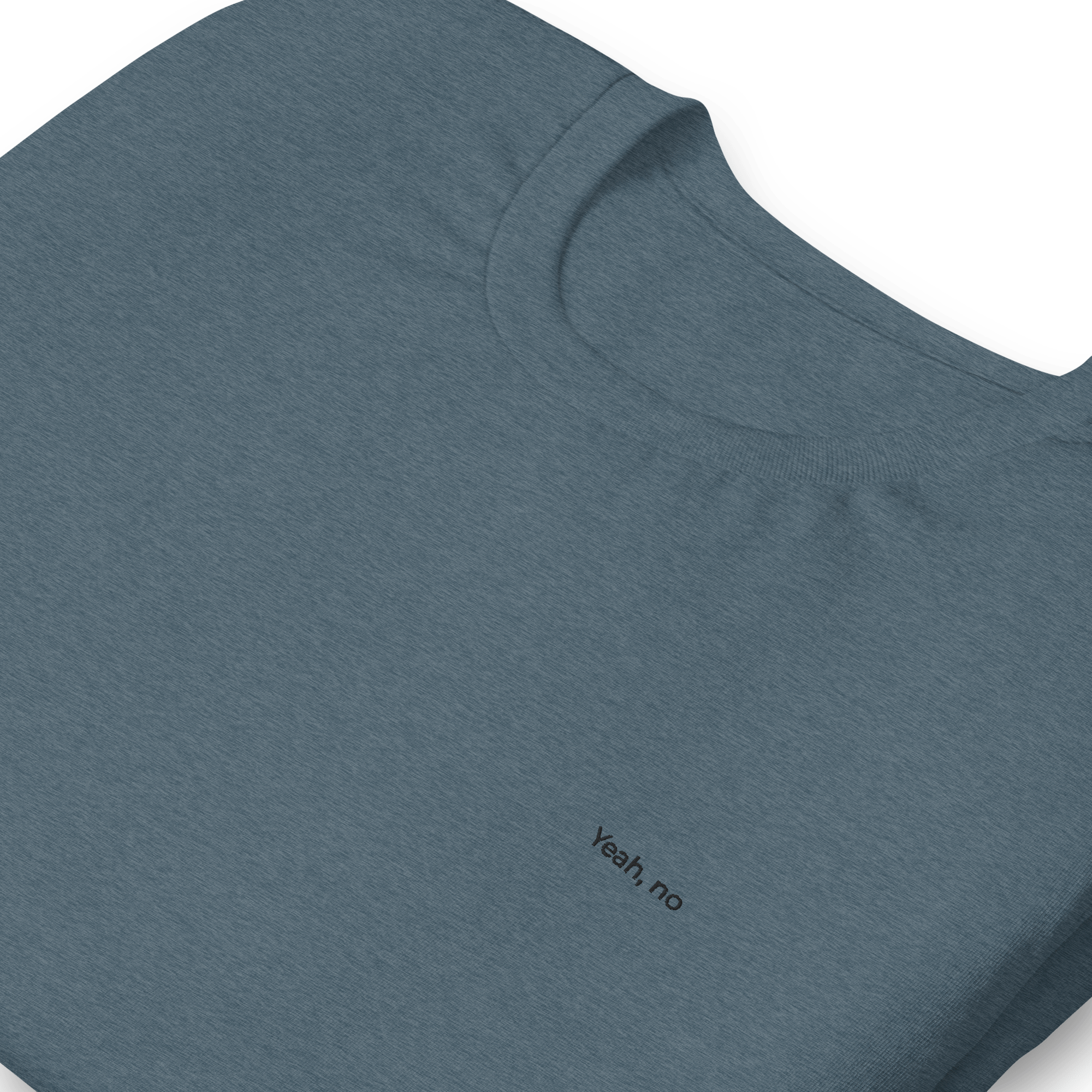 Yeah, No Tee | Classic Fit - Heartland Stitch